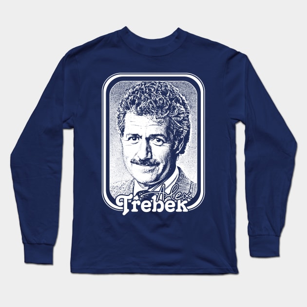 Alex Trebek / Retro Vintage Aesthetic Fan Design Long Sleeve T-Shirt by DankFutura